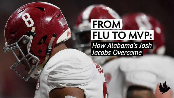 From Flu to MVP: How Alabama's Josh Jacobs Overcame