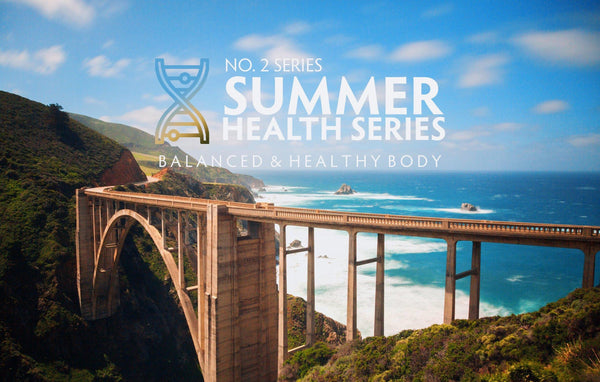 Summer Health Series #2 Recap: Balanced &amp; Healthy Body